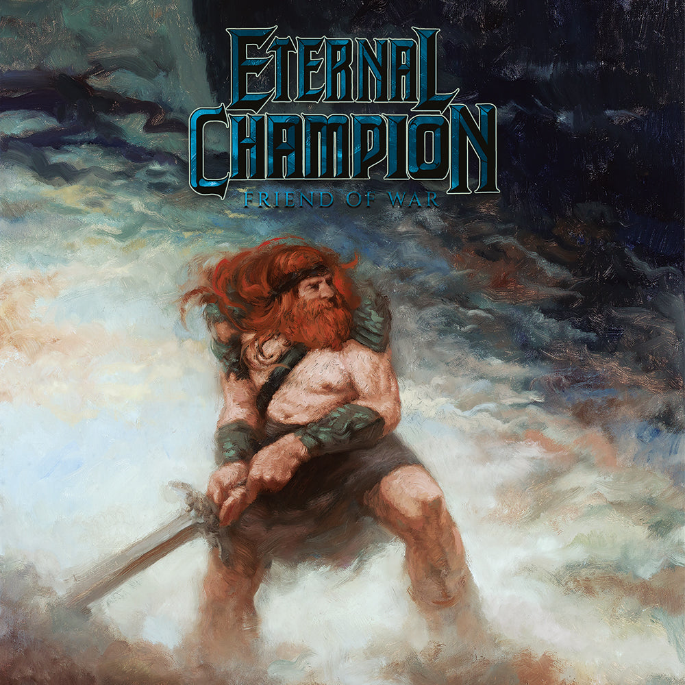 ETERNAL CHAMPION - "Friend of War," CD [PRE-ORDER]