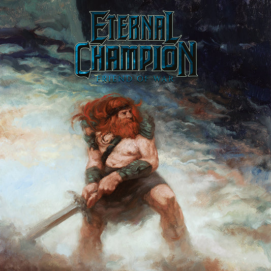 ETERNAL CHAMPION - "Friend of War," CD [PRE-ORDER]